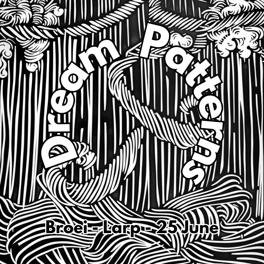 Dream Patterns (cancelled)