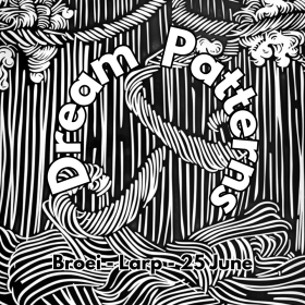 Dream Patterns (cancelled)
