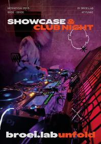 BROEI.LAB UNFOLD | SHOWCASE & CLUB NIGHT AT FUNKE